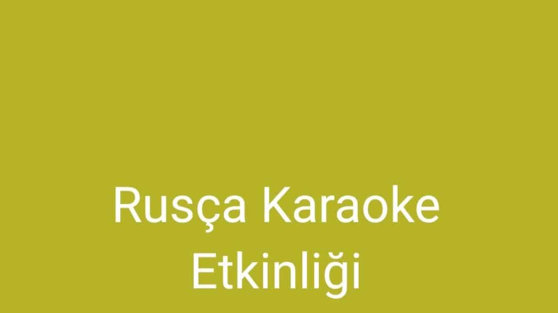 Erciyes Üniversitesi Rus Dili ve Edebiyatı Karaoke Etkinliği 